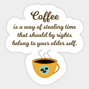 Stealing Time with Coffee Sticker